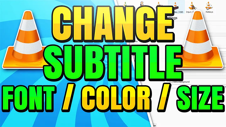 How to Change Subtitle Font, Size and Color in VLC Media Player