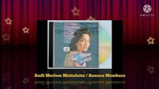 Andi Meriem Mattalatta - Asmara Membara (Digitally Remastered Audio / 1986)