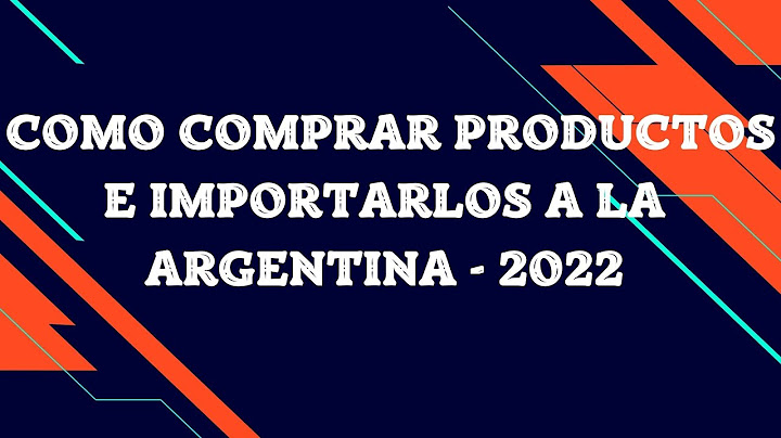 🟢 TODO lo que tenes que SABER para IMPORTAR PRODUCTOS 📦 a la ARGENTINA - 2022 ACTUALIZADO 🚀