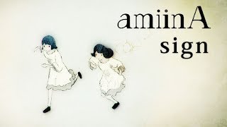 amiinA『sign』MV short ver.