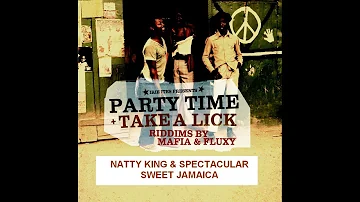 NATTY KING & SPECTACULAR - SWEET JAMAICA - PARTY TIME RIDDIM - IRIE ITES RECORDS