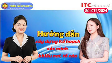Hướng dẫn xây dựng Kế hoạch xác minh khiếu nại, tố cáo