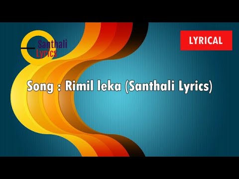 Rimil leka Santhali Lyrics