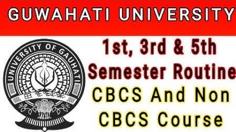 Gauhati University Exam Routine 2022 – TDC 1st, 3rd & 5th Semester Routine