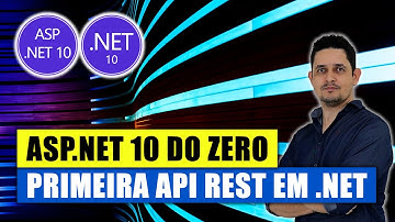 01 Como Criar sua Primeira API REST com ASP NET,  NET 10 e C#