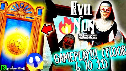 Evil Nun: Maze Gameplay Part 2!!!🔨 (Floor 6 to 11) | Keplerians | Evil Nun: Maze