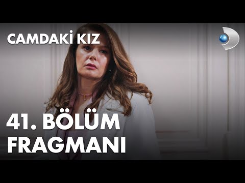 Camdaki Kız 41. Bölüm Fragmanı