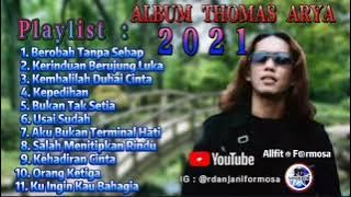 Full Album - Thomas Arya Lagu Terpopuler 2021 Koleksi ( Formosa Channel ) Salam Satu Hati Satu Nada