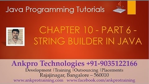 Java for beginners - Chapter 10 : String builder(append, insert, replace, delete & reverse) Part 6