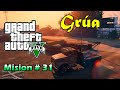 Grand Theft Auto 5 ▶ Mision #31 (Grúa)