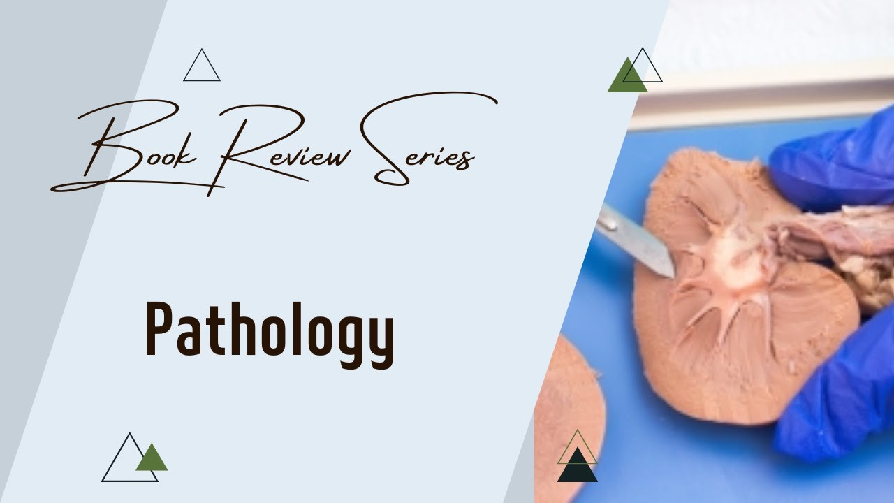 Pathology | Book Review Series 15
