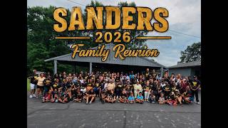 🎉 2026 Sanders Family Reunion | Family, Fun & Unforgettable Memories ❤️🌳#family  #fun  #fellowship