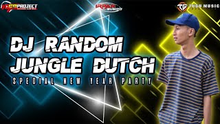 DJ RANDOM JUNGLE DUTCH SPECIAL NEW YEAR PARTY 2022 TUGU MUSIC_IRPAN BUSIDO 69 PROJECT