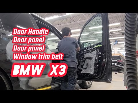 Paano Tangalin door Handle,door panel,side mirror,window trim belt BMW X3?How to replace door Handle