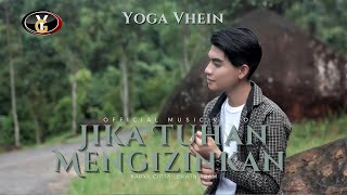 Yoga Vhein - Jika Tuhan Mengizinkan () | Lagu Melayu Terbaru