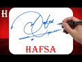 Hafsa name signature style  h signature style  signature style of my name hafsa