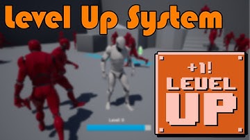 Levelling Up / EXP System - Unreal Engine Tutorial