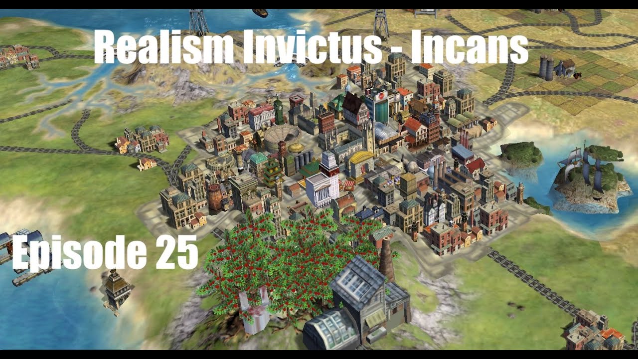 Let's Play Civ4 Realism Invictus - Incans Episode 25 - YouTube