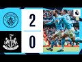 HIGHLIGHTS FODEN BERNARDO SECURE VITAL WIN FOR CITY Man City 2 0 Newcastle Utd Premier League 
