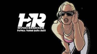 MELODI BP YAKOP REMIX  FRI PATOLA 😁🔥•by°HUGO REMIXER