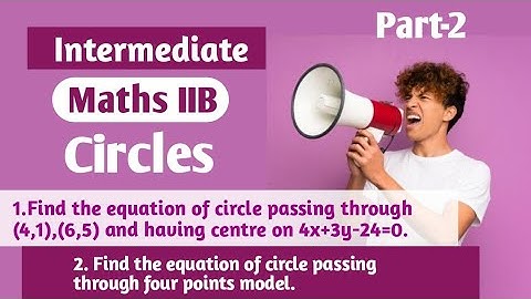 Intermediate Maths IIB CIRCLES Part-2 || Best importants with solutions ||