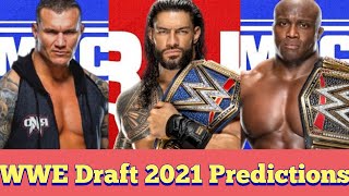 WWE Draft 2021 100% Confirmed Predictions|Roman Reigns Drafted To Raw|McIntyre To SmackDown|