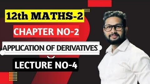 12th Maths 2 | Chapter 2 | Application of Derivatives | Lecture 4 | JR Tutorials |
