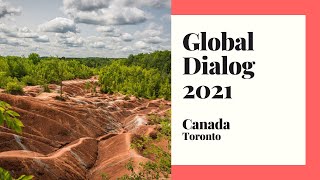 Global Dialog 2021: Toronto, Canada