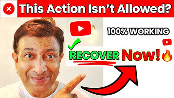 This Action Isn’t Allowed YouTube Problem (FIX 2025): Recover Suspended/Deleted Channel