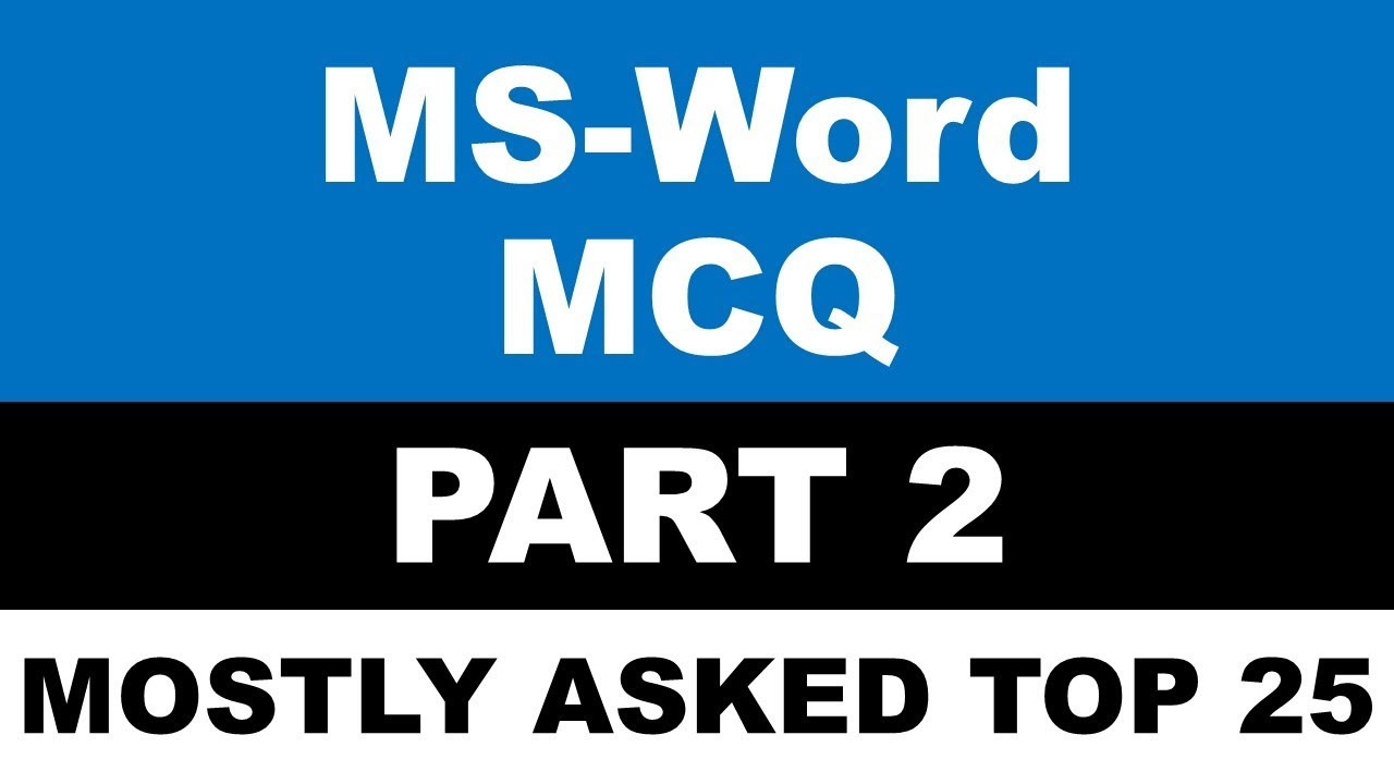 ms word mcq part 2 ms word question answers in english for computer skll test ms office ms office test questions and answers