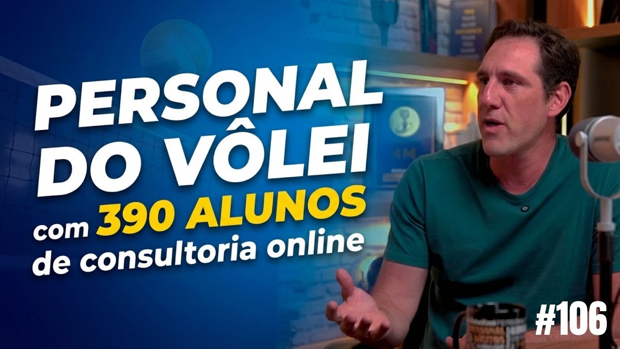 Personal Trainer que ganha R$ 15.800 por mês no nicho de Vôlei | Felipe Teixeira GlobalCast#106