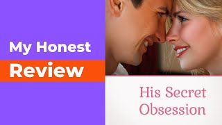 HIS SECRET OBSESSION REVIEW - Discover Why Good Men Pull Away In His Secret Obsession by James Bauer