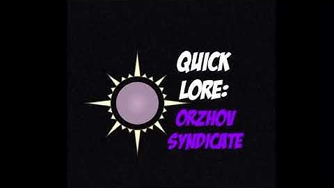 Quick Lore: Orzhov Syndicate