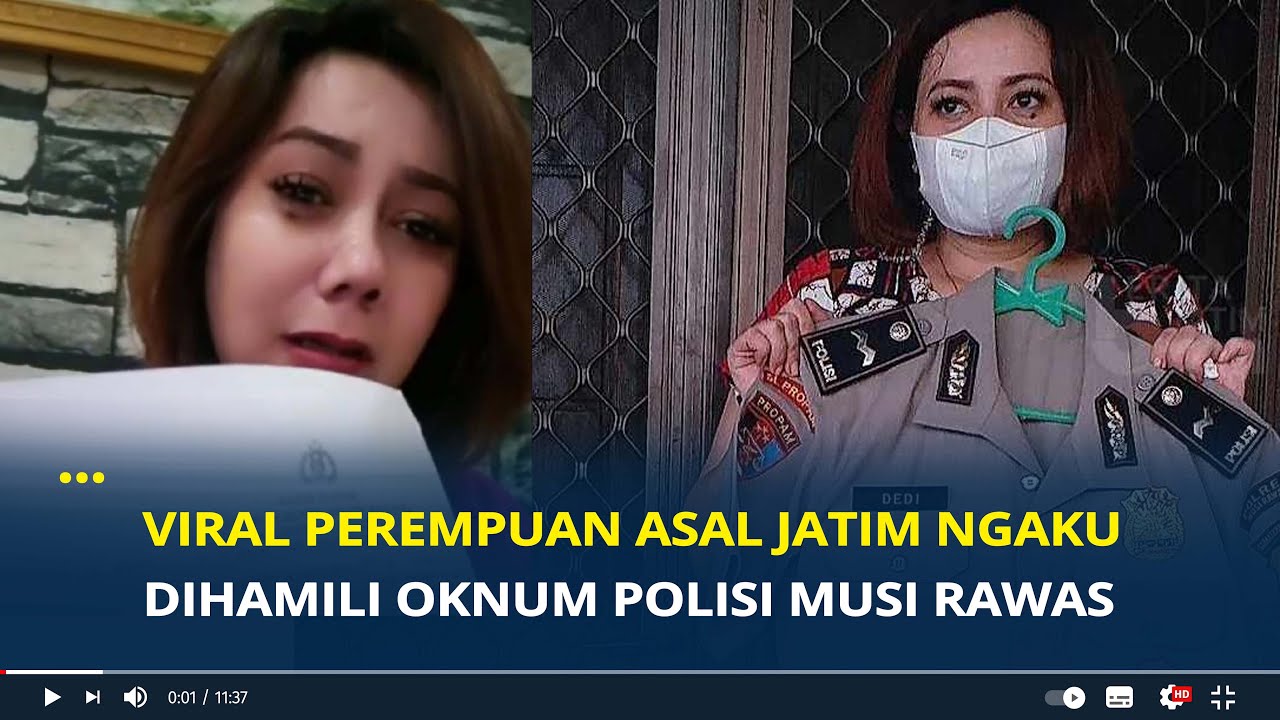 VIRAL Perempuan Asal Jatim Ngaku Dihamili Oknum Polisi Musi Rawas, Lapor Sana Sini Belum Ada Hasil