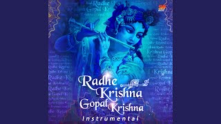 Radhe Krishna Gopal Krishna (Instrumental Version)