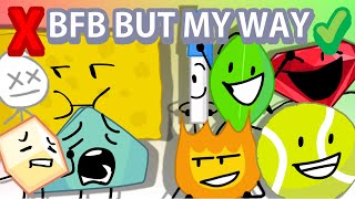 BFB But My Way (No Split)