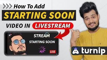 How to add starting soon on turnip || Add Stream Starting Soon Video & Custom Overlay In Turnip Live