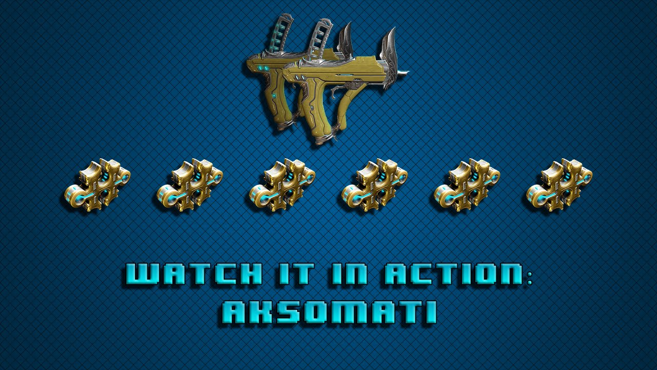 Warframe Watch it in Action: Weapons Edition | AkSomati *5 Forma Build (ignore the extra Forma :P)