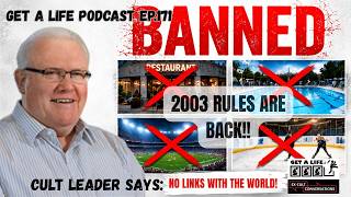 Get A Life Ep.171: Plymouth Brethren Christian Church Cult Leader Doubles Down on Insane 2003 Rules