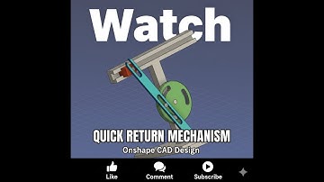 Quick Return Mechanism Design Explained | Complete Onshape Tutorial