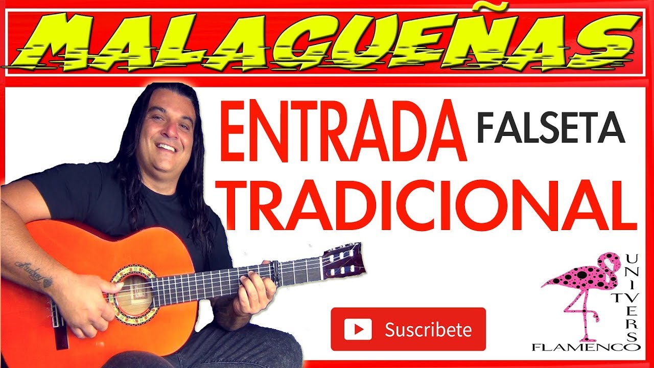 MALAGUEÑAS ENTRADA Y FALSETA CON TECNICA TRADICIONAL PARA SONAR A FLAMENCO PURO TUTORIAL