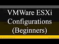 Initial basic configuration options of VMware ESXi Hypervisor for beginners