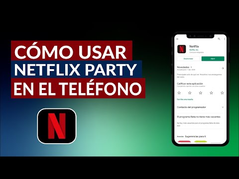 Cómo Usar o Utilizar Netflix Party en el Celular Paso a Paso