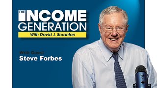 Steve Forbes on The Income Generation | April 26, 2020
