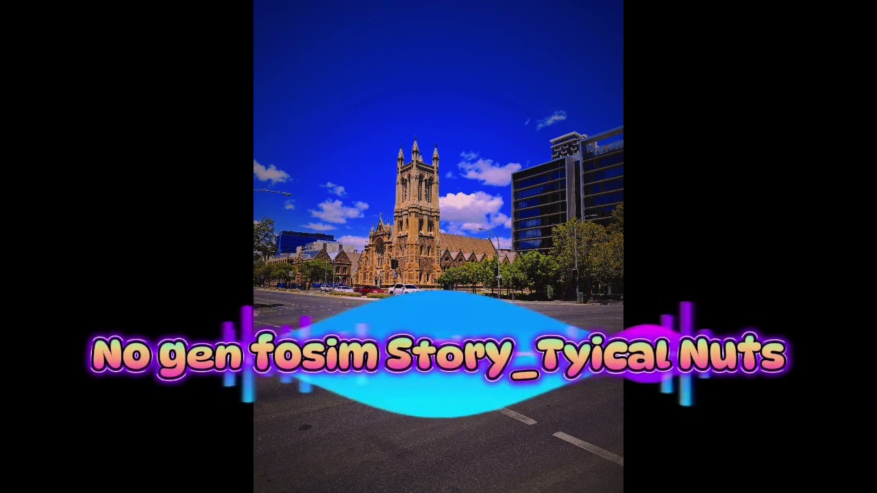 NO GEN FOSIM STORY _Typical Nuts