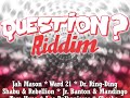Question riddim mix  dreadsquad records