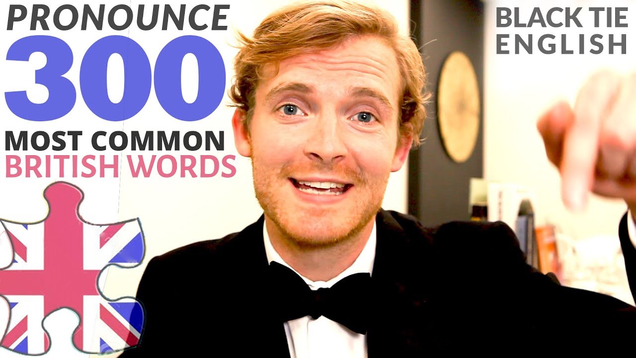 How to PRONOUNCE 300 most common British English words | Part 1 of 3 | ESL