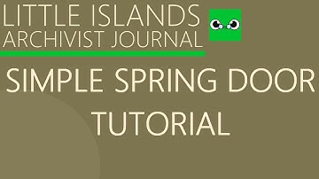 SIMPLE Spring Constraint Door Tutorial - Little Islands Building