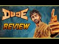 #DUDE_REVIEW || ప్రదీప్ రంగన్నాధన్ || సబ్స్క్రయిబ్ 