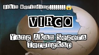 🪅Virgo🪅Bikin Merinding.....😱 Yang Akan Segera Terungkap🫣